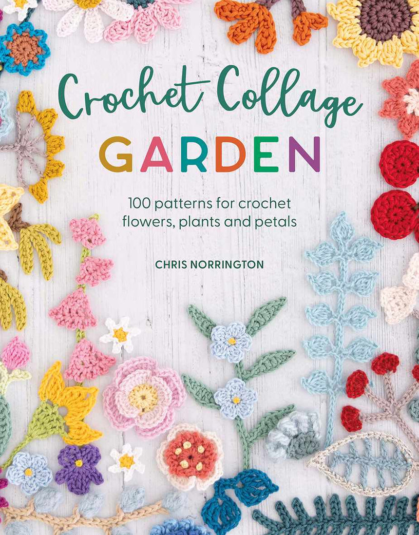 Crochet Collage Garden by Chris Norrington