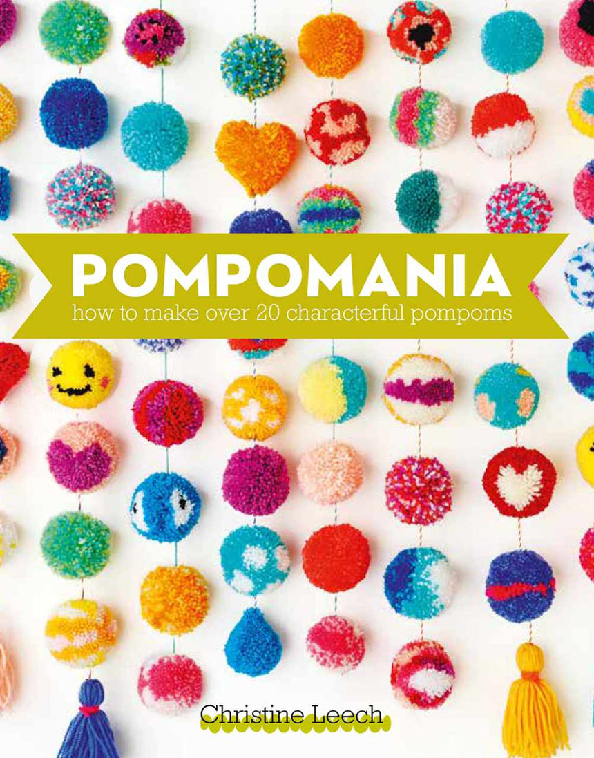 Pompomania by Christine Leech