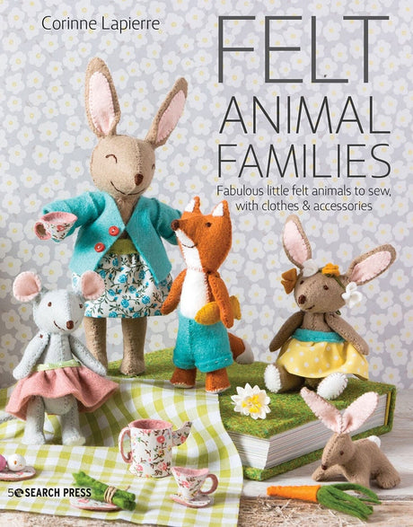 Corinne Lapierre Books Felt Animal Families Book, Corinne Lapierre 9781782216223 9781782216223